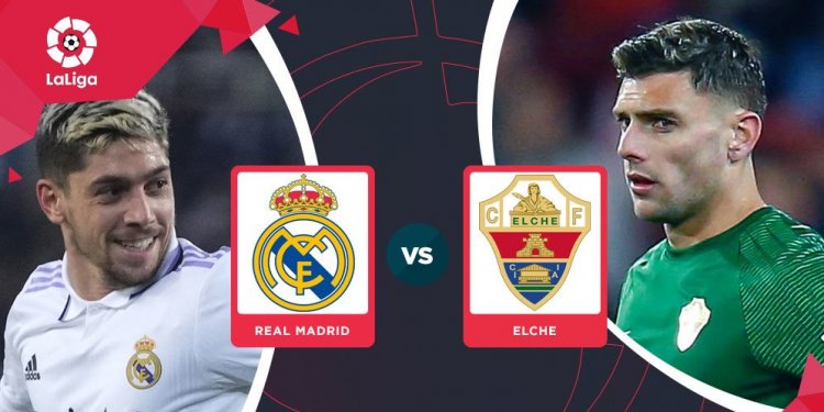 Jadwal Liga Spanyol: Real Madrid vs Elche, Kamis 16 Februari 2023