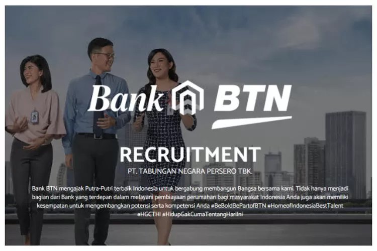 Lowongan Kerja Terbaru Bank BTN Maret 2023, Terbuka untuk Fresh Graduate Lulusan D3 Sampai S1