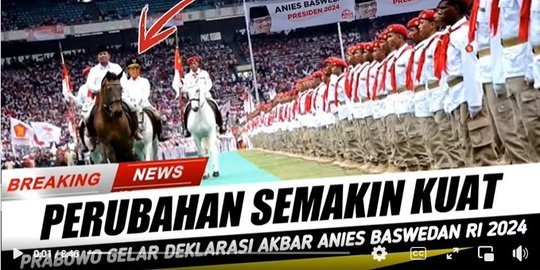 Prabowo Subianto Gelar Deklarasi Akbar Anies Baswedan Capres 2024? Cek Faktanya