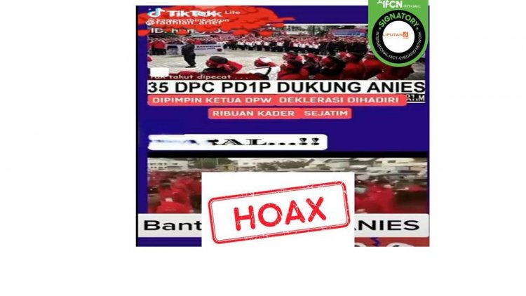 Cek Fakta: Hoaks PDIP Jawa Timur Deklarasi Dukung Anies Baswedan untuk Capres 2024
