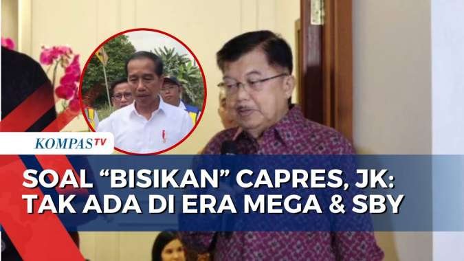 Jokowi Beri  Bisikan  ke Parpol soal Capres, Jusuf Kalla: Tak Ada di Era Megawati dan SBY