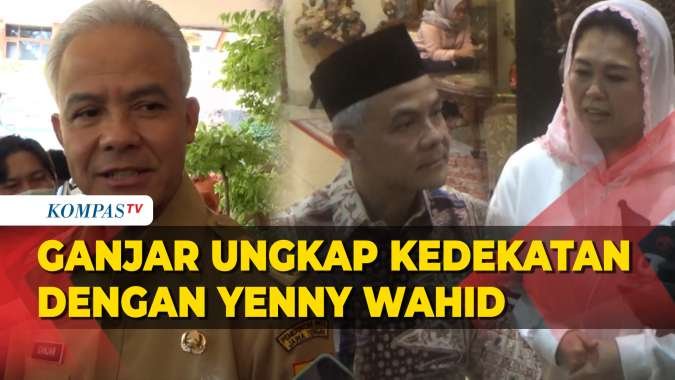 Bakal Capres PDIP Ganjar Pranowo Ungkap Kedekatannya dengan Yenny Wahid dan Keluarga Gus Dur