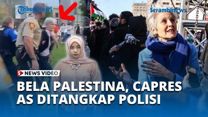 VIDEO Capres AS Ditangkap Polisi saat Ikut Aksi Bela Palestina di Universitas Washington