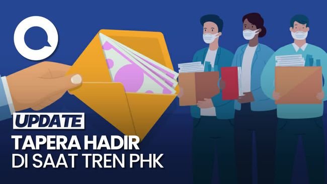 Ngeri, Kebijakan Tapera Muncul di Tengah Tingginya Tren PHK di RI