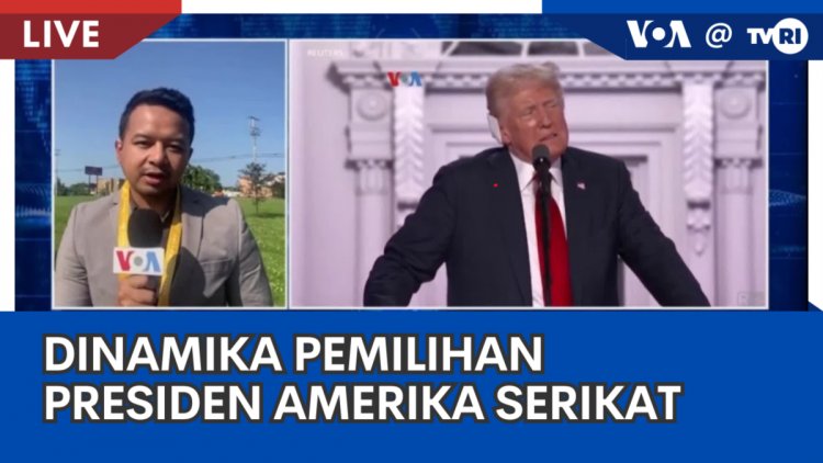 Laporan VOA untuk TVRI: Dinamika Pemilu Presiden Amerika Serikat