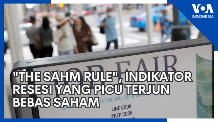 "The Sahm Rule", Indikator Resesi Yang Picu "Terjun Bebas" Saham