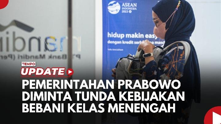 Jutaan Kelas Menengah Rentan Jatuh Miskin, Prabowo Diharap Punya Solusi dan Tunda Kenaikan PPN