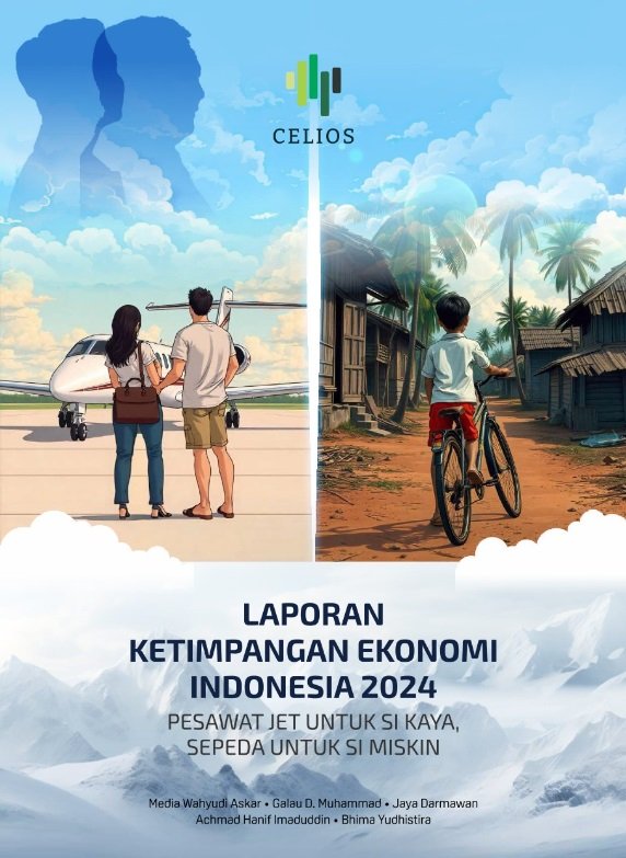 Laporan Ketimpangan Ekonomi Indonesia 2024 Celios: Pesawat Jet Untuk Si Kaya, Sepeda Untuk Si Miskin