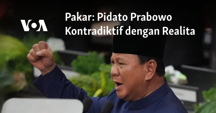 Pakar: Pidato Prabowo Kontradiktif dengan Realita