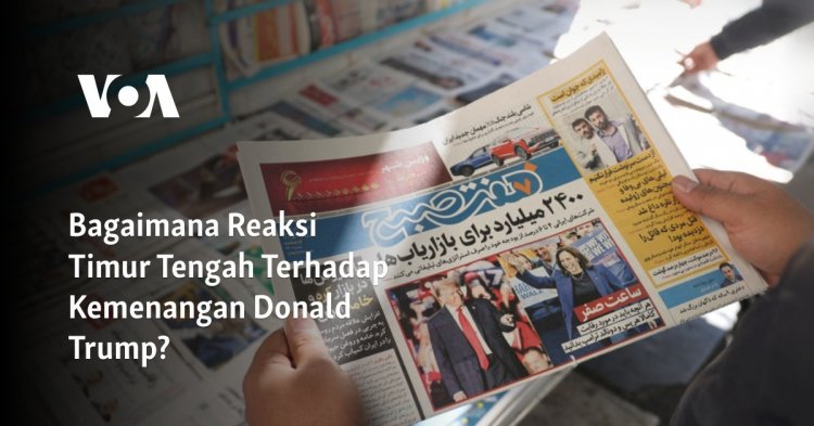 Bagaimana Reaksi Timur Tengah Terhadap Kemenangan Donald Trump?