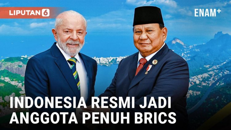 Mengenal BRICS dan Keuntungan Indonesia Menjadi Anggota Tetap